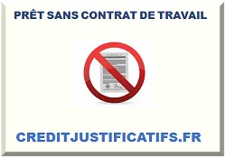 PRÊT SANS CONTRAT DE TRAVAIL